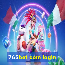 765bet com login